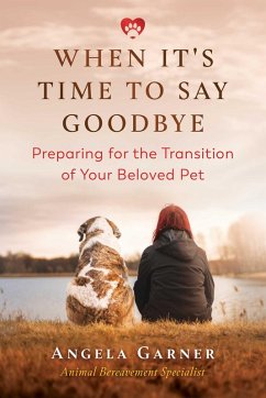 When It's Time to Say Goodbye (eBook, ePUB) - Garner, Angela