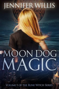 Cover Moon Dog Magic (Rune Witch, #1) (eBook, ePUB)