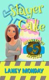 Slayer Cake: A Cozy Mystery (Brenna Battle Cozy Mysteries, #5) (eBook, ePUB) Slayer Cake: A Cozy Mystery (Brenna Battle Cozy Mysteries, #5) (eBook, ePUB)