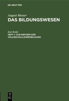 Zur Reform der Volksschullehrerbildung (eBook, PDF) - Roller, Karl