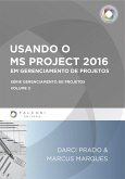 Usando o MS-Project 2016 em Gerenciamento de Projetos (eBook, ePUB)
