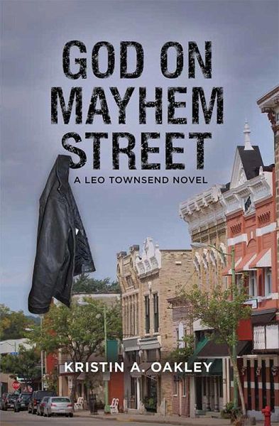 God on Mayhem Street (A Leo Townsend Mystery Suspense Thriller, #2) (eBook, ePUB)