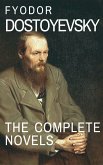 Fyodor Dostoyevsky: The Complete Novels (eBook, ePUB)