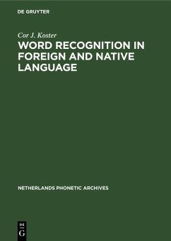 Word recognition in foreign and native language (eBook, PDF) - Koster, Cor J.
