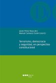 Terrorismo, democracia y seguridad, en perspectiva constitucional (eBook, PDF) Terrorismo, democracia y seguridad, en perspectiva constitucional (eBook, PDF)