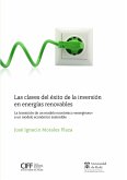 Las claves del éxito de la inversión en energías renovables (eBook, PDF)