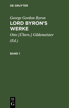 George Gordon Byron: Lord Byron's Werke. Band 1 (eBook, PDF) - Byron, George Gordon