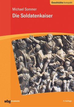 Die Soldatenkaiser (eBook, PDF) - Sommer, Michael