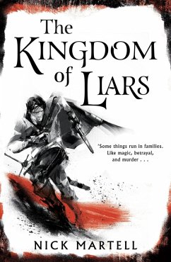 The Kingdom of Liars (eBook, ePUB) - Martell, Nick