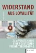 Widerstand aus Loyalität (eBook, ePUB) - Bild 1