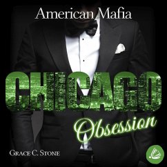 American Mafia. Chicago Obsession (MP3-Download) - Stone, Grace C.