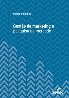 Gestão de marketing e pesquisa de mercado (eBook, ePUB) - Dalmarco, Denise