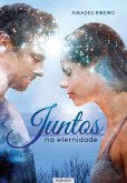 Juntos na eternidade (eBook, ePUB) Juntos na eternidade (eBook, ePUB)