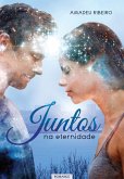 Juntos na eternidade (eBook, ePUB)