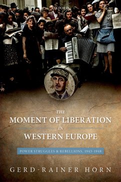 The Moment of Liberation in Western Europe (eBook, PDF) - Horn, Gerd-Rainer