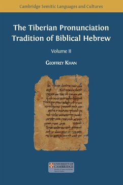 The Tiberian Pronunciation Tradition of Biblical Hebrew, Volume 2 (eBook, PDF) - Khan, Geoffrey