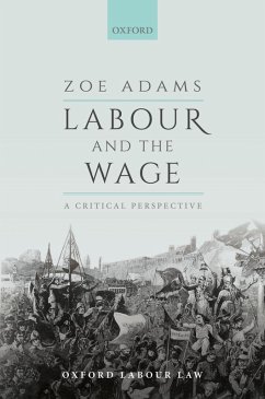 Labour and the Wage (eBook, PDF) - Adams, Zoe