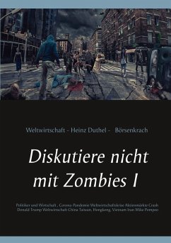 Diskutiere nicht mit Zombies I (eBook, ePUB) - Duthel, Heinz