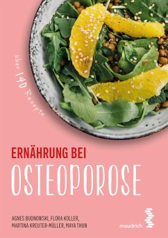 Ernährung bei Osteoporose (eBook, ePUB) - Budnowski, Agnes; Koller, Flora; Kreuter-Müller, Martina; Thun, Maya