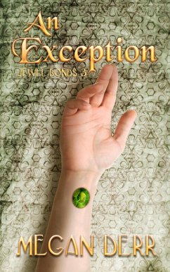 An Exception (Jewel Bonds, #3) (eBook, ePUB) - Derr, Megan