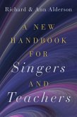 A New Handbook for Singers and Teachers (eBook, ePUB)