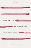 Morality by Degrees (eBook, PDF)
