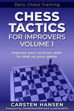 Chess Tactics for Improvers - Volume 1 (Daily Chess Training, #1) (eBook, ePUB) - Hansen, Carsten