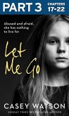 Let Me Go: Part 3 of 3 (eBook, ePUB)