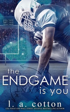 Cover The Endgame Is You (Rixon Raiders, #4) (eBook, ePUB)