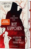 Die Chroniken von Rotkäppchen - Allein im tiefen, tiefen Wald / Die Dunklen Chroniken Bd.6