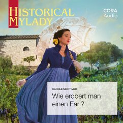 Wie erobert man einen Earl? (Historical MyLady) (MP3-Download) - Mortimer, Carole
