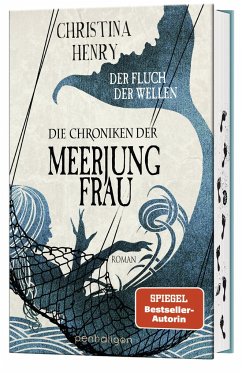 Die Chroniken der Meerjungfrau - Der Fluch der Wellen / Die Dunklen Chroniken Bd.5 - Henry, Christina