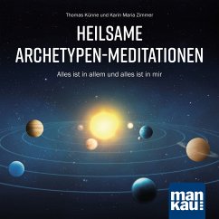 Heilsame Archetypen-Meditationen (MP3-Download) - Künne, Thomas