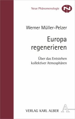 Europa regenerieren - Müller-Pelzer, Werner