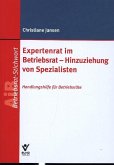 Expertenrat im Betriebsrat - Hinzuziehung von Spezialisten