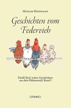 Geschichten vom Federvieh - Myriam, Hoffmann