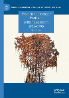 Women and Gender Issues in British Paganism, 1945-1990 - Feraro, Shai