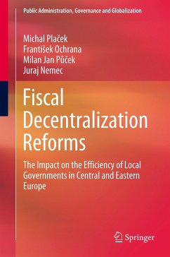 Fiscal Decentralization Reforms - Placek, Michal;Ochrana, Frantisek;Pucek, Milan Jan