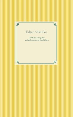 Der Rabe, König Pest und seltsame Geschichten - Poe, Edgar Allan