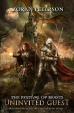- The Festival of Beasts - Uninvited Guest (eBook, ePUB) - The Festival of Beasts - Uninvited Guest (eBook, ePUB)