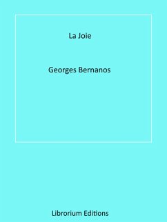 La Joie (eBook, ePUB) - Bernanos, Georges
