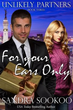 For Your Ears Only (Unlikely Partners, #3) (eBook, ePUB) - Sookoo, Sandra