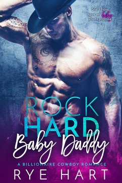 Rock Hard Baby Daddy (eBook, ePUB) - Hart, Rye