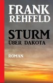 Sturm über Dakota (eBook, ePUB)