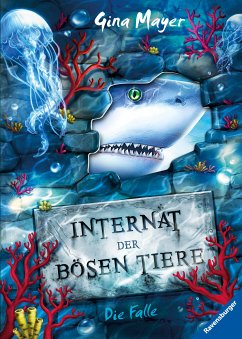 Die Falle / Das Internat der bösen Tiere Bd.2 (eBook, ePUB) - Mayer, Gina