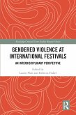 Gendered Violence at International Festivals (eBook, PDF)