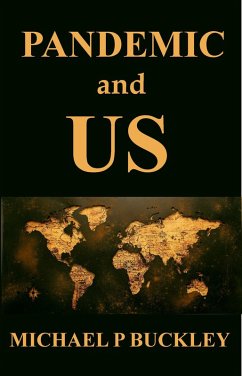 Pandemic and US (eBook, ePUB) - Buckley, Michael P