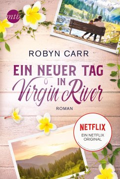 Ein neuer Tag in Virgin River / Virgin River Bd.5 (eBook, ePUB) - Carr, Robyn