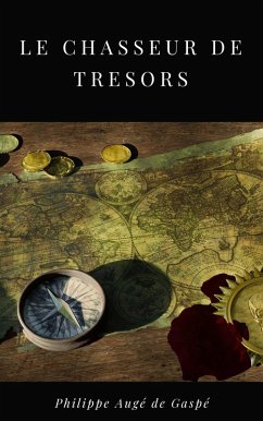 Le chercheur de trésors (eBook, ePUB) - Aubert de Gaspé, Philippe