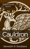 Cauldron: Once & Future Book 2 (eBook, ePUB) Cauldron: Once & Future Book 2 (eBook, ePUB)
